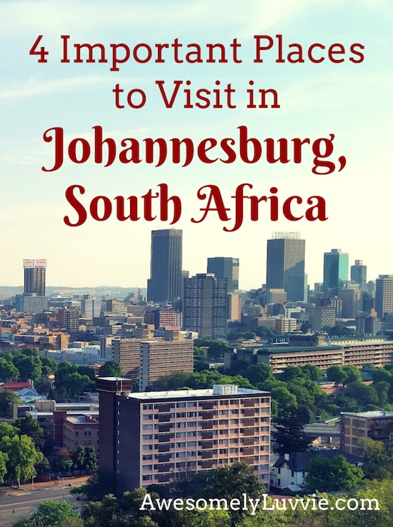 4 Important Places to Visit in Johannesburg, South Africa | Awesomely