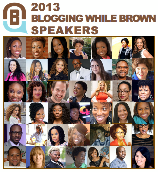 Blogging While Brown 2013 Speakers Blogging While Brown 2013 Speakers