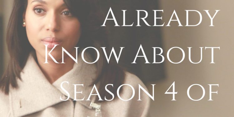 4 Things We Already Know About Scandal Season 4