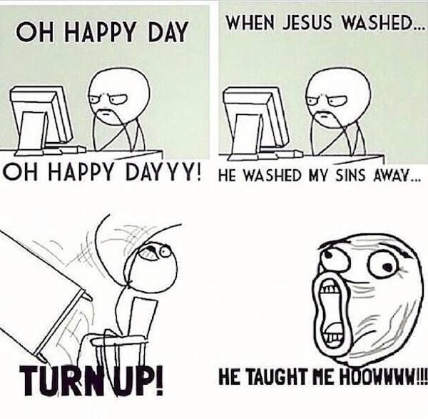 Oh Happy Day Turn up