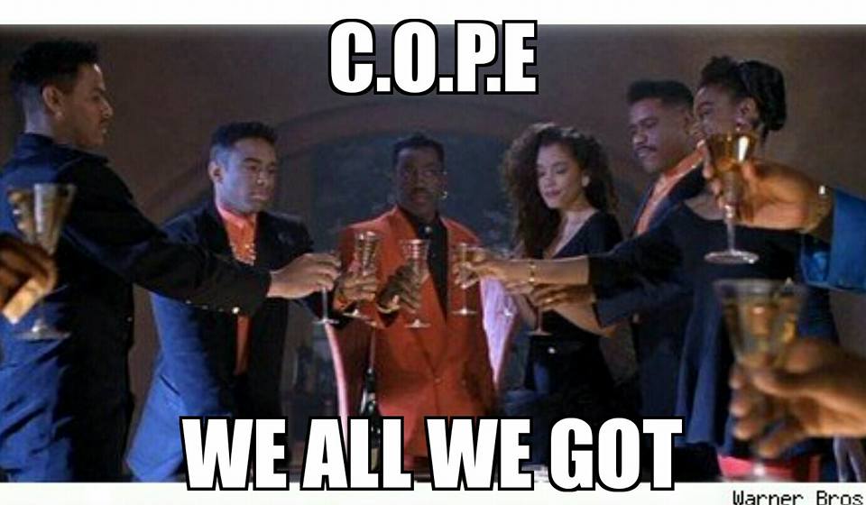cope-we-all-we-got